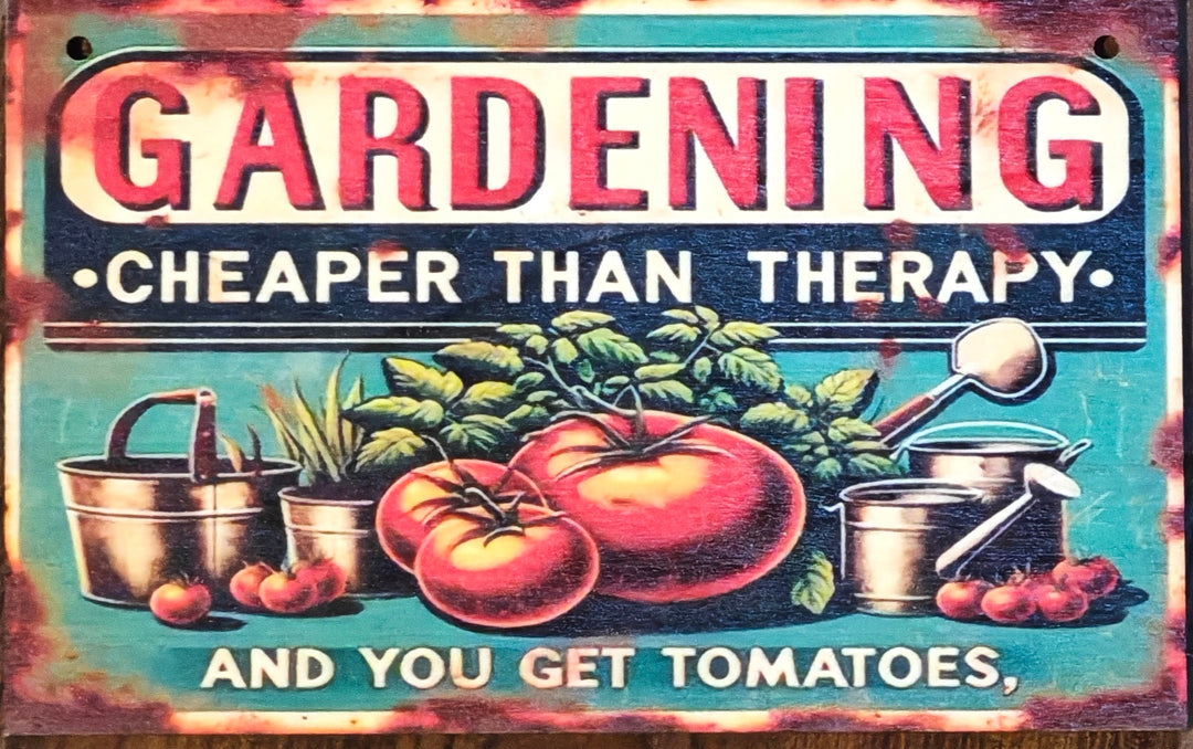 Gartenschild - Schild, mit Aufschrift "Gardening -cheaper than therapy.... !"v