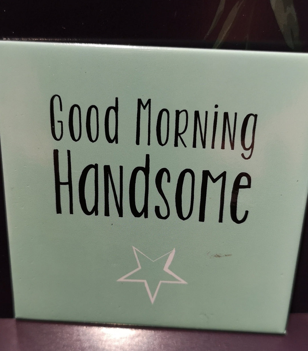 Magnet, "Good Morning Handsome" , ca. 6cm x 6 cm - British Moments