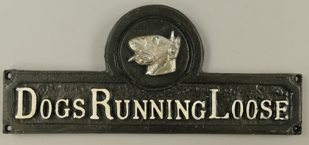 Wandschild , ca. 31cm x 13 cm Eisen mit Beschriftung , "Dogs running loose" - British Moments