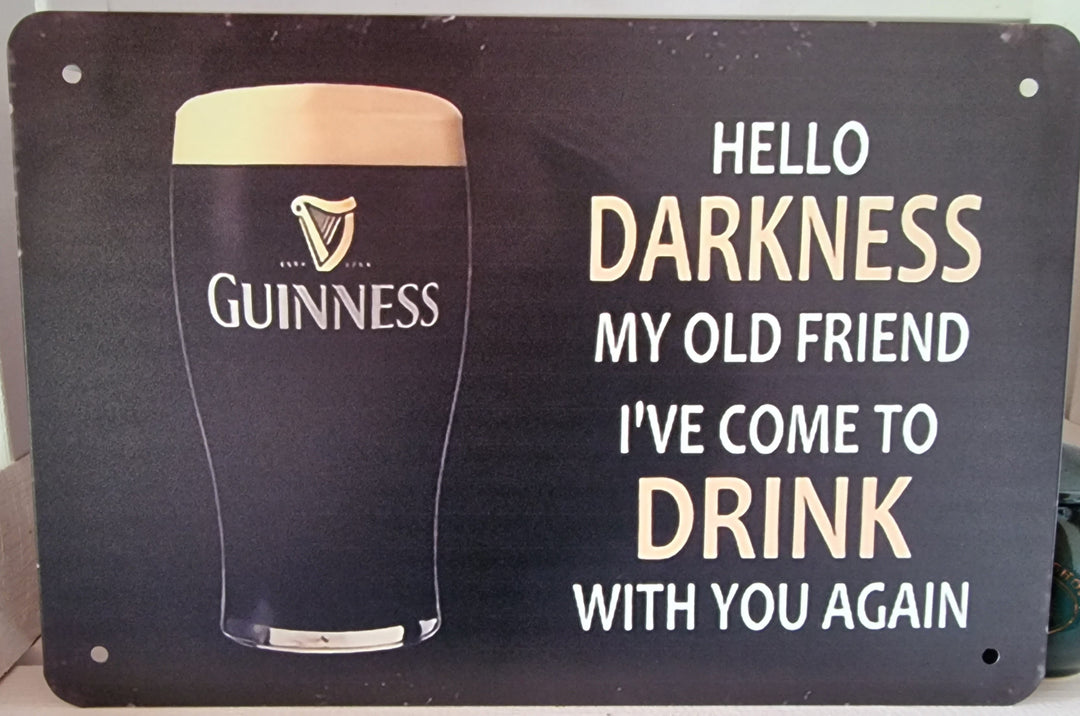 Blechschild  30 cm  x 20 cm mit Beschriftung "Guinness - Hello Darkness my old friend"