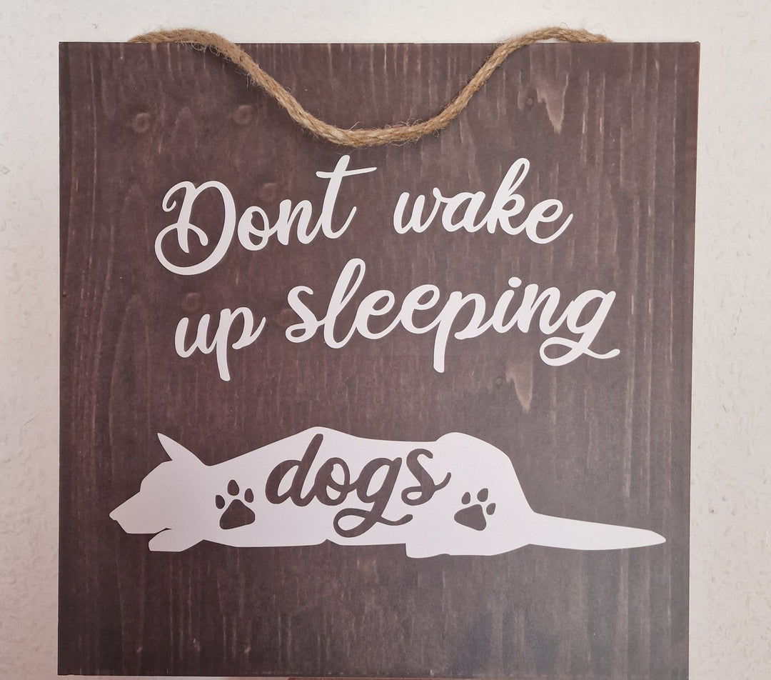 Holzschild (MDF ) " Don't wake up sleeping dogs"", ca. 30 cm  x 30 cm