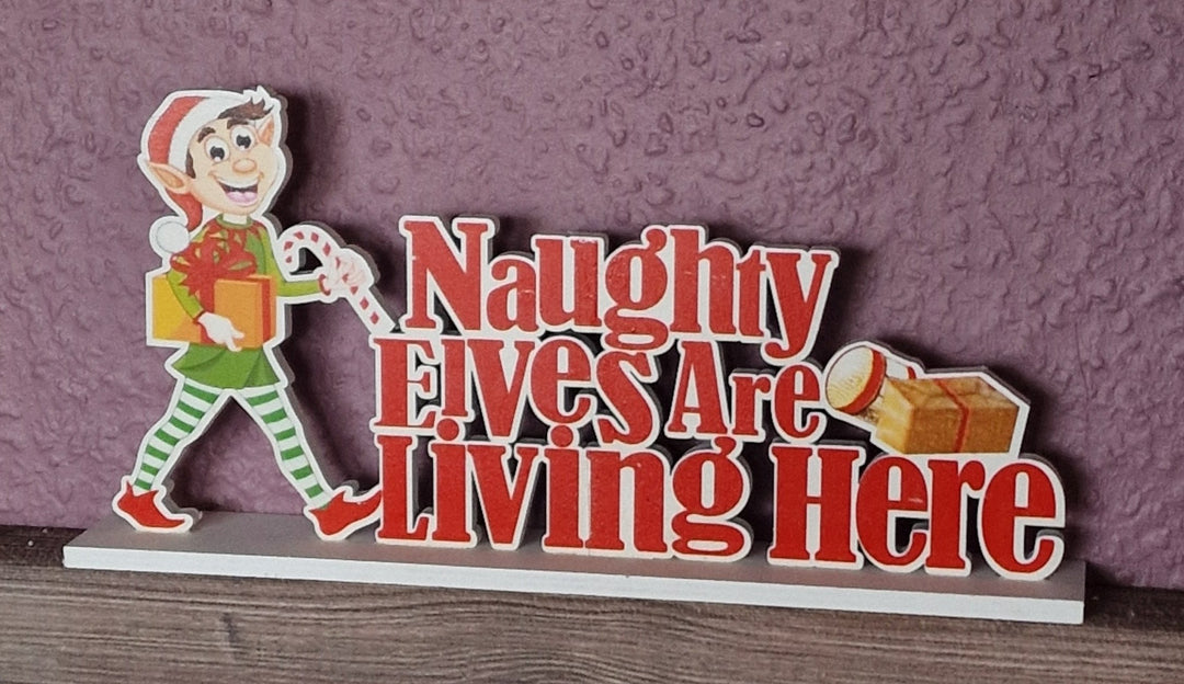 Aufstelldeko. MDF   "Naughty Elves are living here" , Weihnachtsdeko