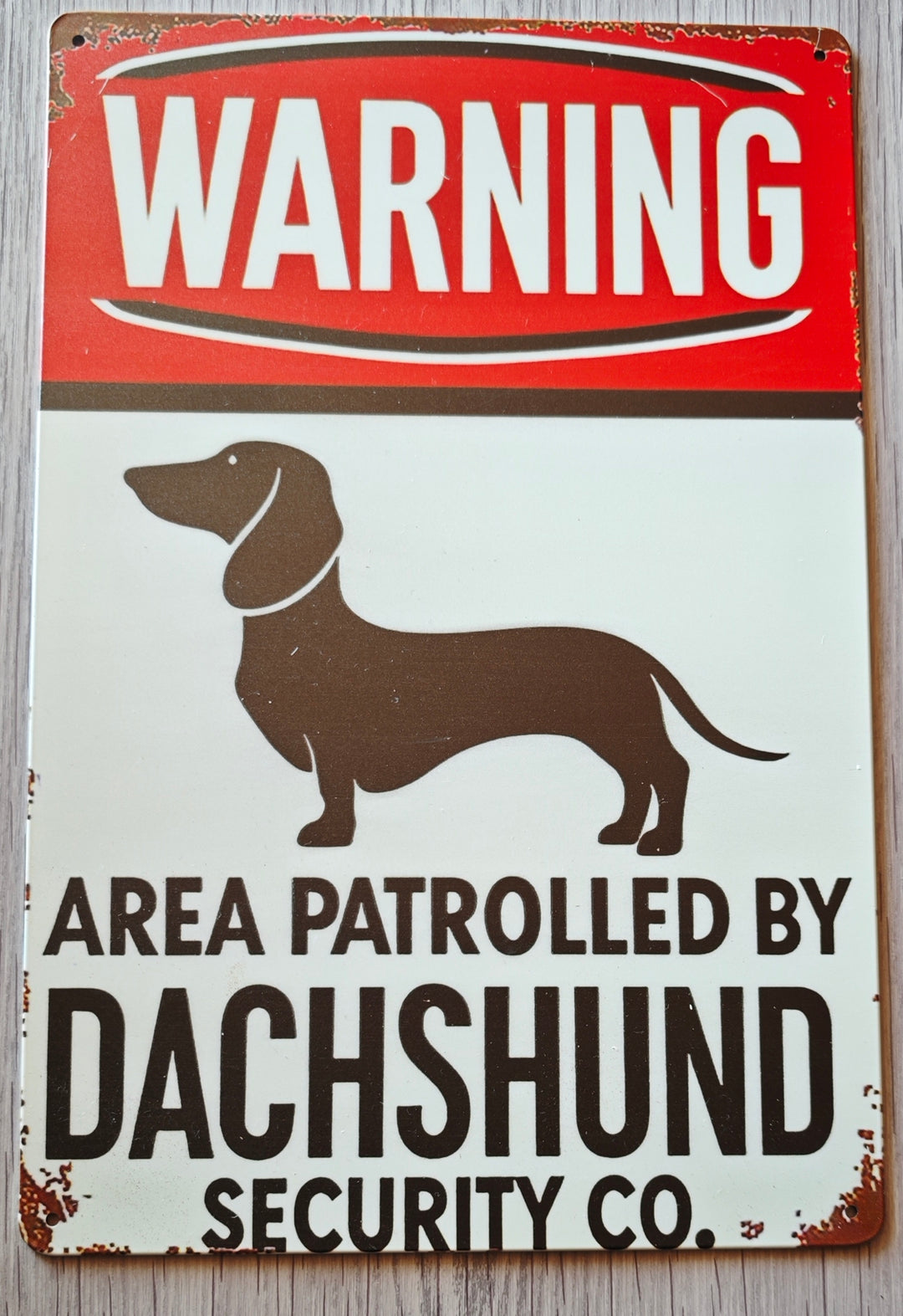 Blechschild "Warning - Area patrolled by Dachshund Security Co."