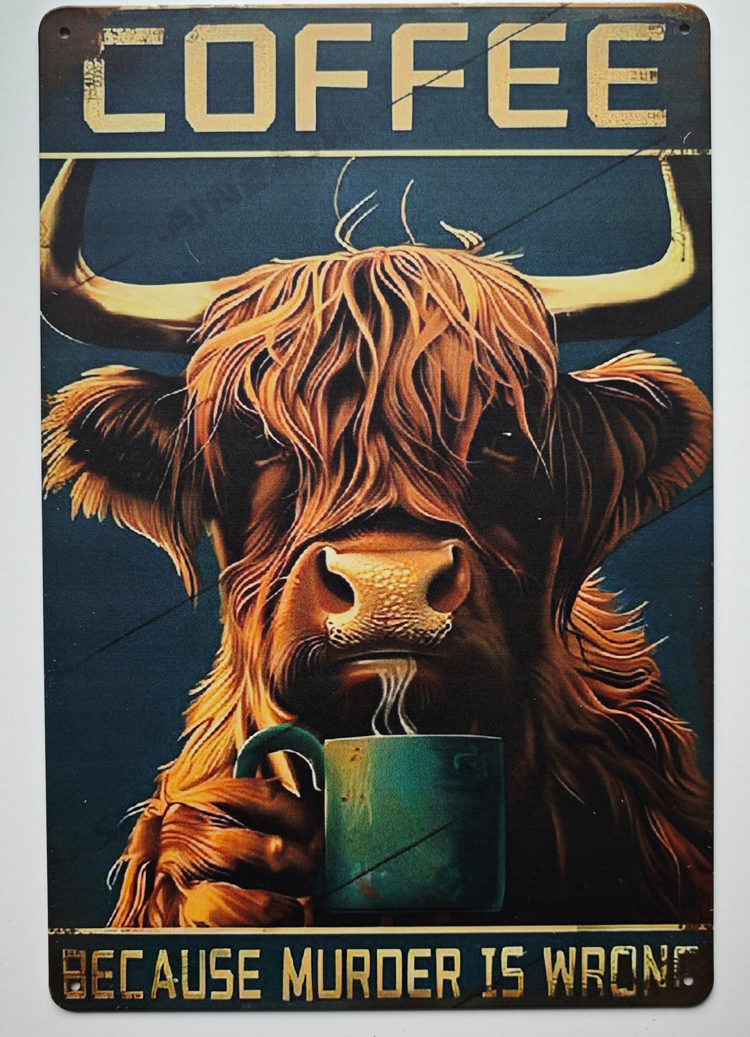 Blechschild " Highland Cow "coffee because....!", Motiv 2