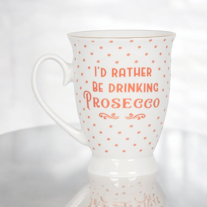 Becher/ Tasse mit Beschriftung  "I'd rather be drinking prosecco"