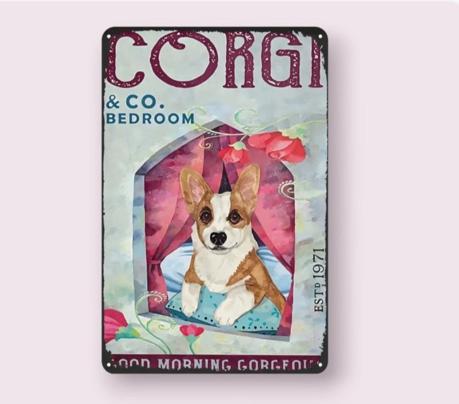 Lustiges Blechschild " Corgi & Co.Bedroom - Good morning gorgeous"