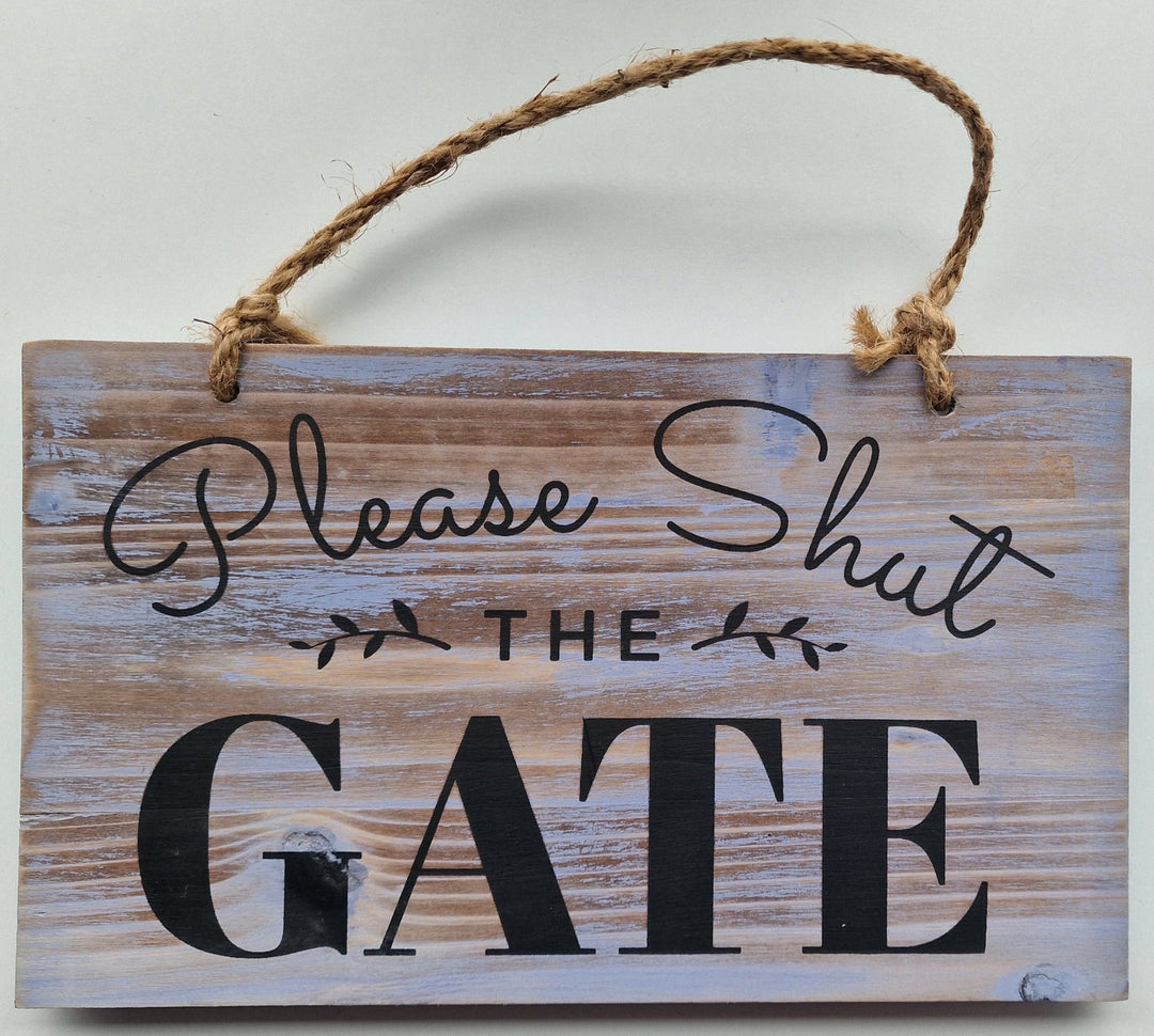 Holzschild, "Please shut the gate", shabby, grau , ca. 25cm x 15cm