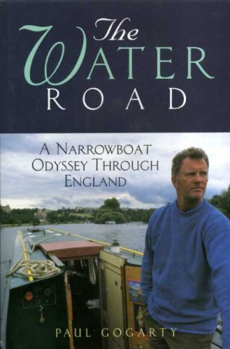 " The Water Road - A Narrowboat Odyssey through England"- British Moments