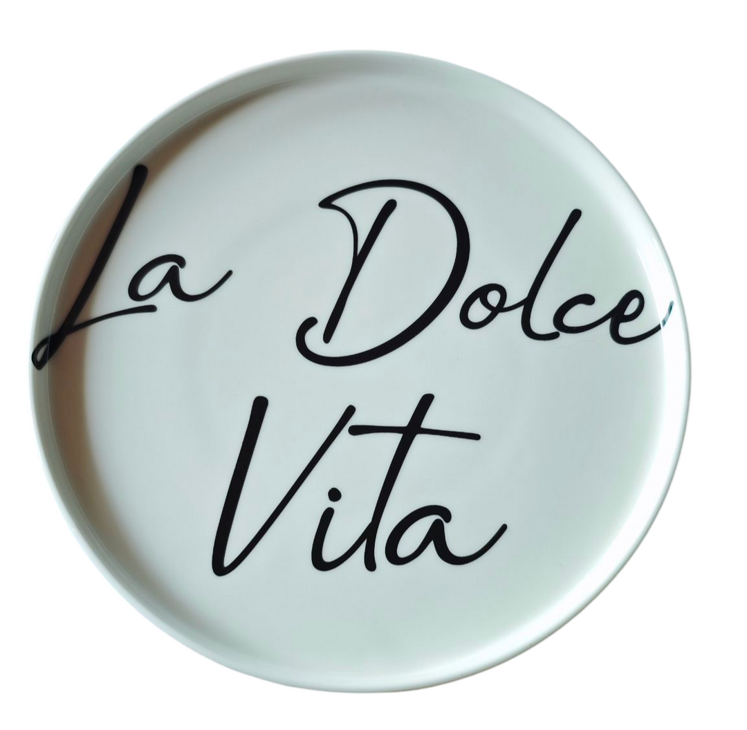 Vorspeisen-oder Dessertteller rund mit Beschriftung "La Dolce Vita "