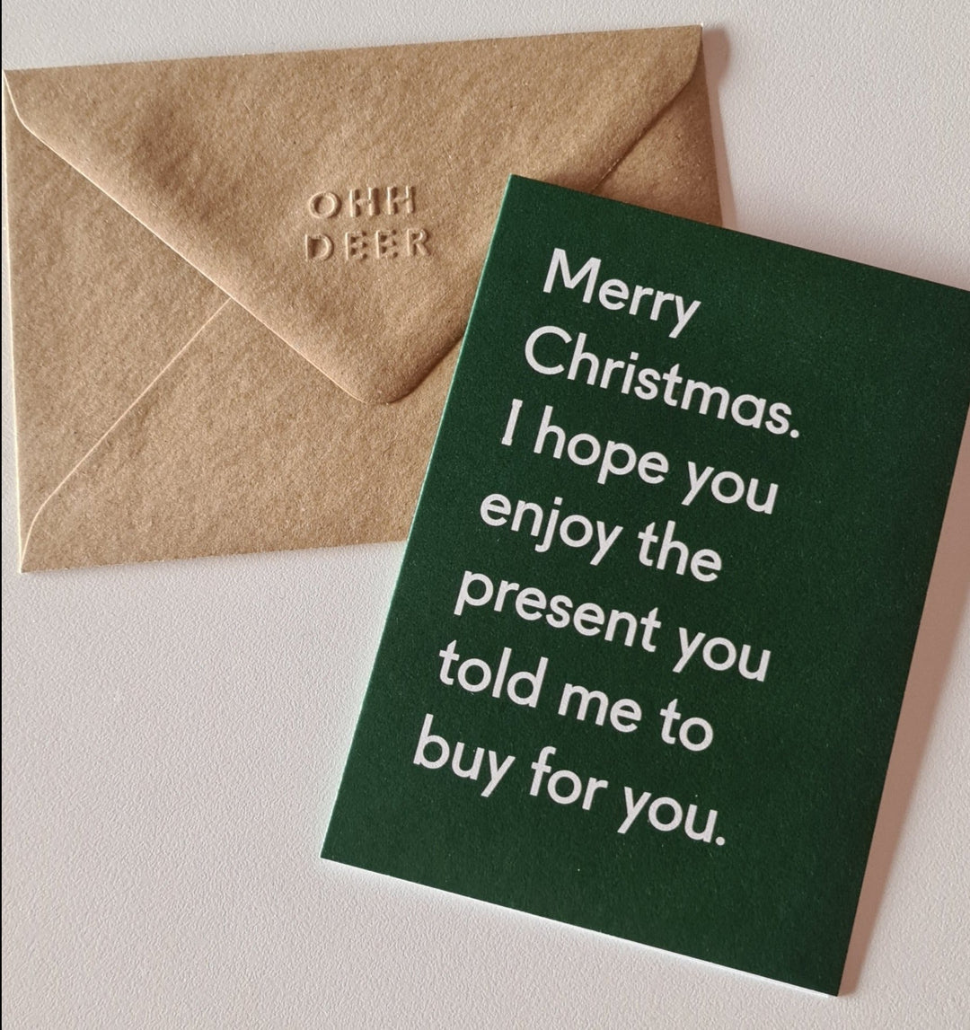 Witzige Weihnachtskarte mit Umschlag "Merry Christmas,. I hope you enjoy the present you told me to buy for you.." - British Moments / Fernweh-Kaufhaus