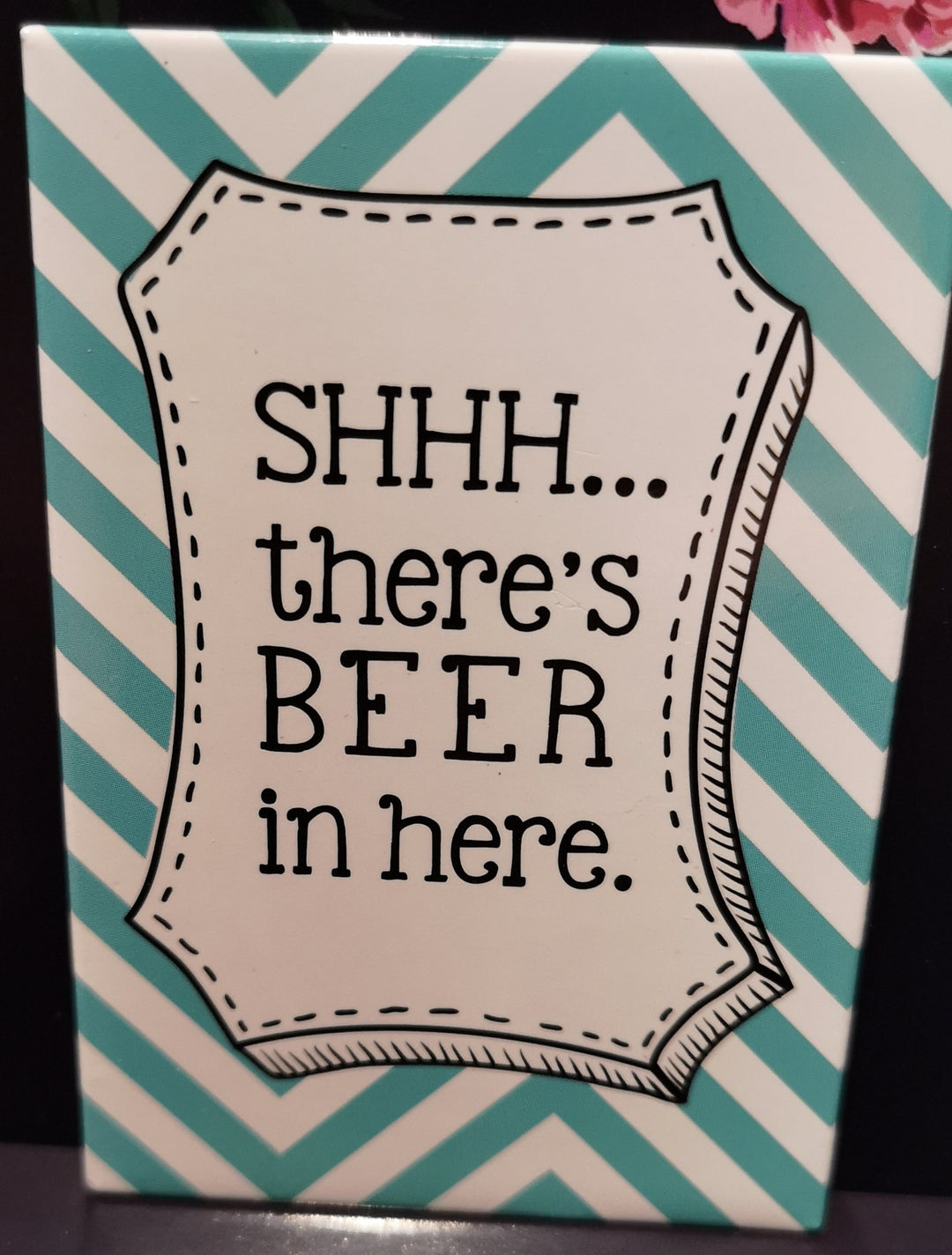 Magnet, " SHHH ...there's BEER in here,"  ca 5cm  x 4 cm - British Moments