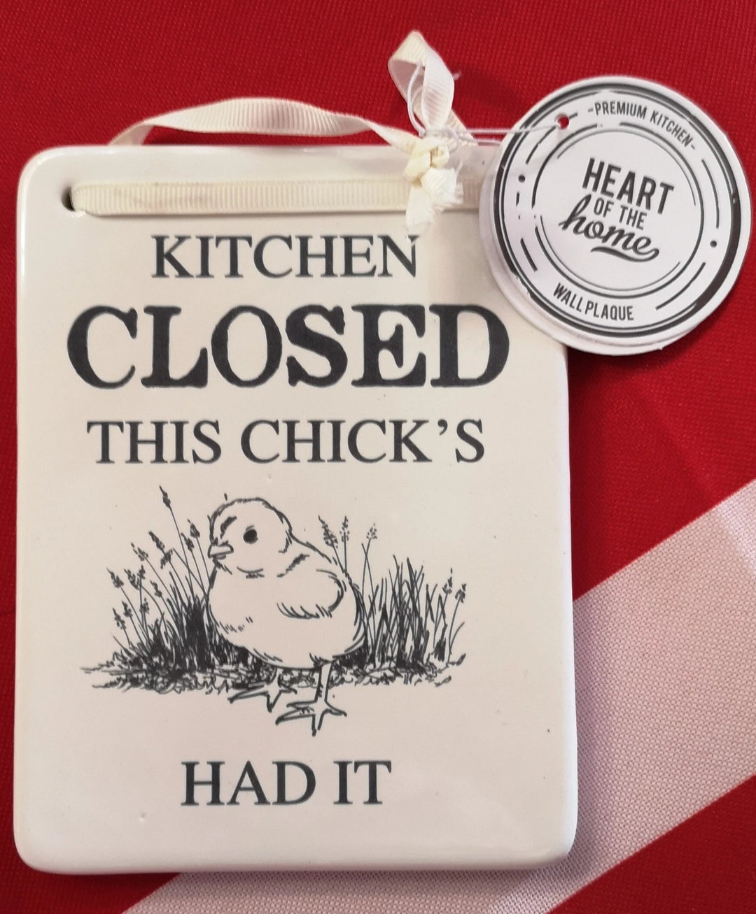 Keramikschild, Küken "Kitchen closed. This chick's had it - British Moments