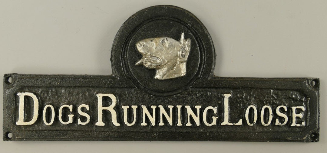 Wandschild , ca. 31cm  x 13 cm Eisen mit Beschriftung  ,   "Dogs running loose" - British Moments