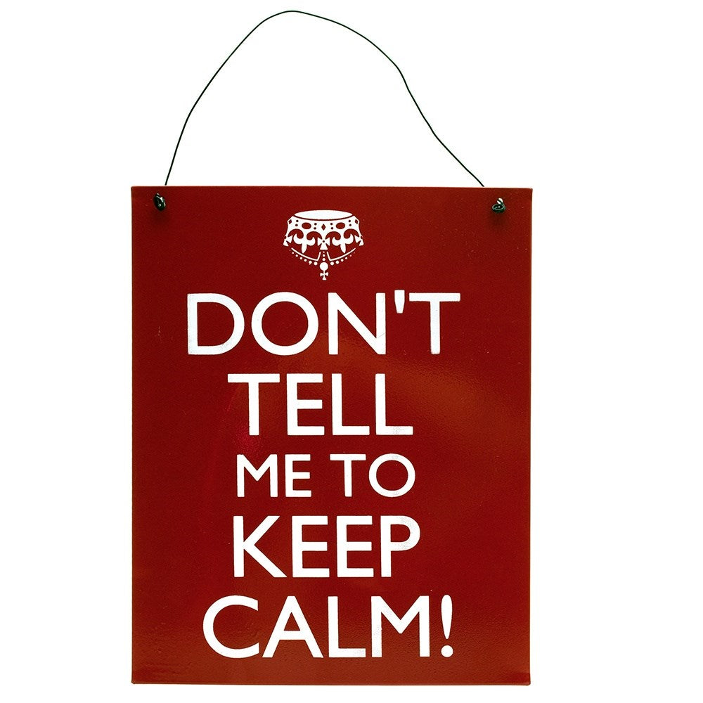 Blechschild "Don't tell me to keep calm " - British Moments