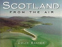 Antiquariat, Buch, gebraucht "Scotland from the air " von Colin Baxter - British Moments